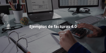 Ejemplos de facturas 4.0