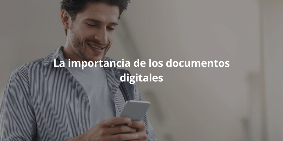 La importancia de los documentos digitales